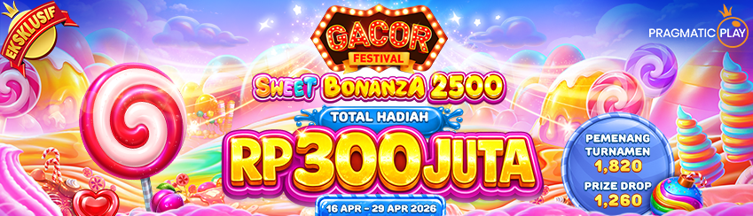 PP - GACOR FESTIVAL: SWEET BONANZA 2500 CASH DROP